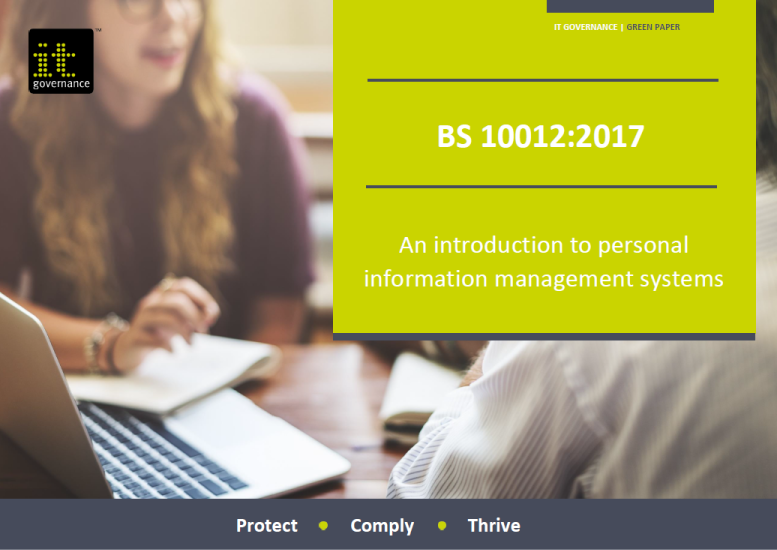 BS 10012:2017 - An introduction to implementing a personal information management system (PIMS)