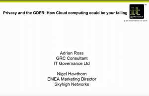 Free GDPR webinar download: Privacy and GDPR: How Cloud computing could be your failing