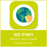 ISO 27001 Mentor and Coach Consultancy