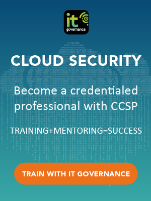 Cloud Security - Become a credentialed professional with CCSP - Training+Mentoring=Success - Train with IT Governance