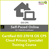 Certified ISO 27018 CIS CPS Self-Paced Online Training Course